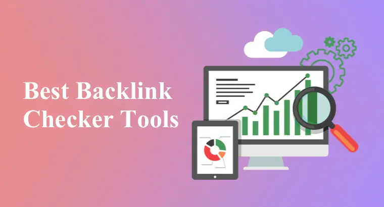 Best Backlink Checker Tools